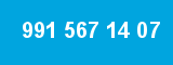 991 567 14 07